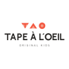 Tape à l'œil